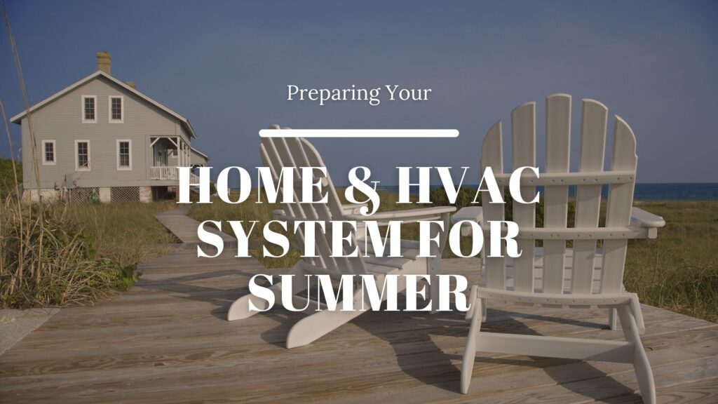 preparing your home & HVAC system for summer