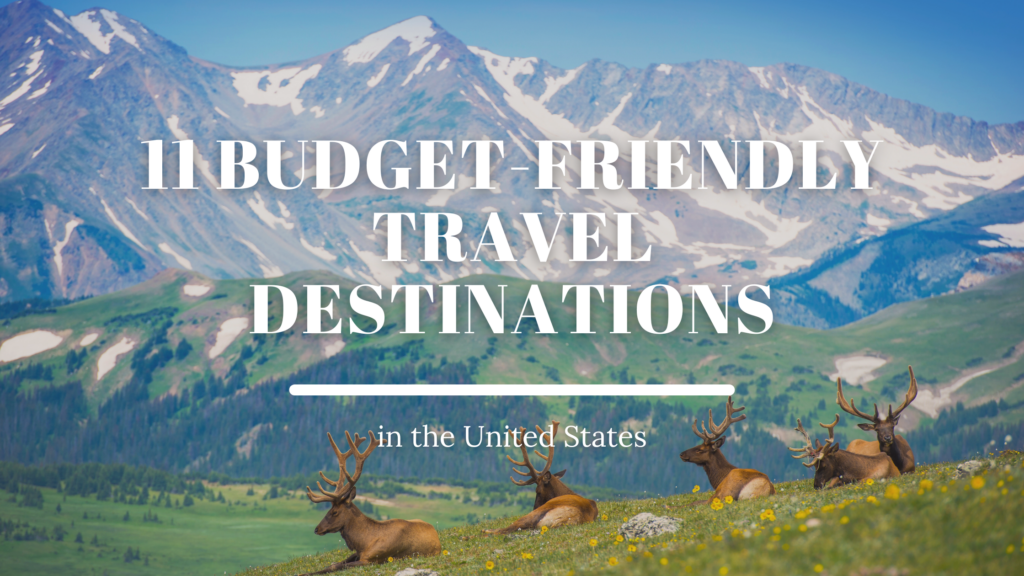 11 Budget-Friendly Travel Destinations