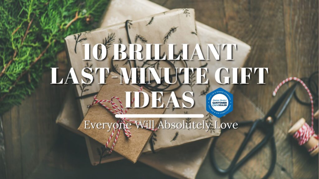 10 Brilliant Last-Minute Gift Ideas Everyone Will Absolutely Love