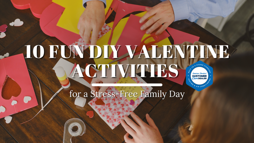 10 Fun DIY Valentine Activities for a Stress-Free Family Day