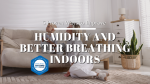 5 Proven Ways to Improve Humidity and Better Breathing Indoors