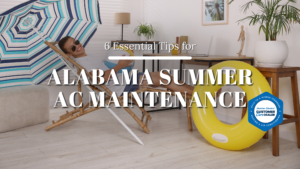 6 Essential Tips for Alabama Summer AC Maintenance