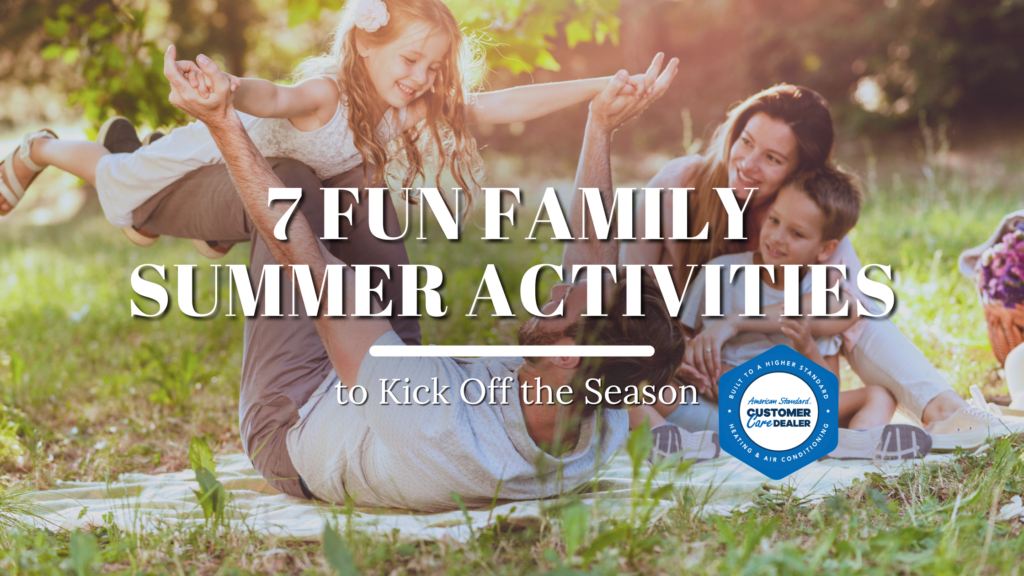 7 Fun Family Summer Activities to Kick Off the Season
