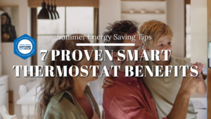 Summer Energy Saving Tips 7 Proven Smart Thermostat Benefits